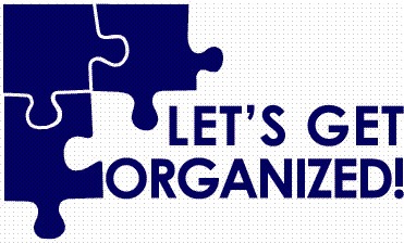 LET’S GET ORGANIZED!