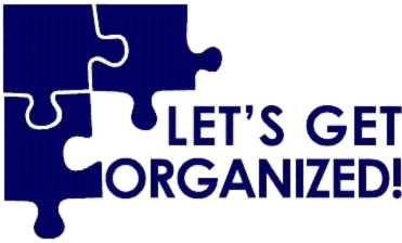 LET’S GET ORGANIZED!